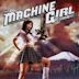 The Machine Girl