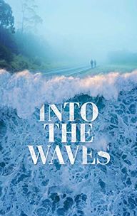 Into the Waves