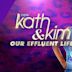 Kath and Kim: Our Effluent Life