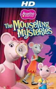 Angelina Ballerina: The Mouseling Mysteries