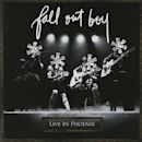 Fall Out Boy: Live in Phoenix