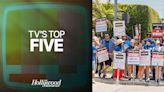 ‘TV’s Top 5’: Hollywood Strike Ripples Include Surprise Profits, Scheduling Dilemmas