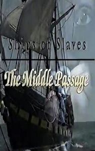 Ships of Slaves: The Middle Passage