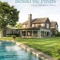 Behind the Privets: Classic Hamptons Houses