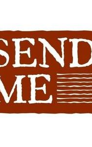 Send Me: An Original Web Series