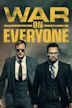 War on Everyone : Au-dessus des lois