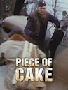 Piece of Cake