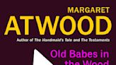 Review: Atwood explores grief in ‘Old Babes in the Wood'