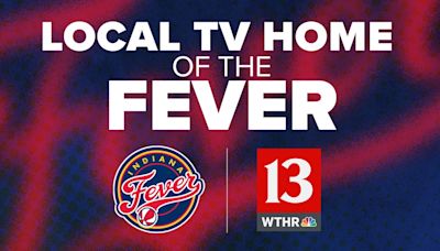 WTHR/WALV are the Local TV Home of the Indiana Fever with 17-game broadcast schedule