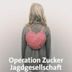 Operation Zucker - Jagdgesellschaft