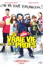 La Vraie Vie des profs