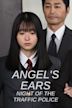 Angel's Ears: Night of the Traffic Police