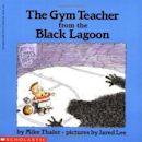 The Gym Teacher from the Black Lagoon (Black Lagoon, #3)
