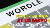 Wordle en español, científico y tildes para el reto de hoy 21 de mayo: pistas y solución