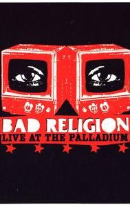 Bad Religion: Live at the Palladium