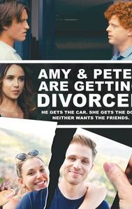 Amy and Peter Are Getting Divorced