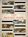 Tales of the Natchez Trace