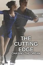 The Cutting Edge: Chasing the Dream