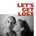 Let's Get Lost (1997 film)