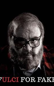 Fulci for Fake