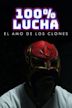 100% lucha, el amo de los clones