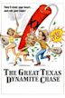 The Great Texas Dynamite Chase