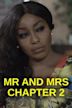 Mr And Mrs Chapter 2