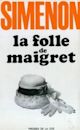 Maigret and the Mad Woman