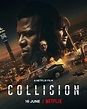 Collision (2022). Thriller Movie on Netflix