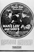 Man's Law and God's