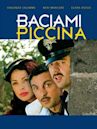 Baciami piccina