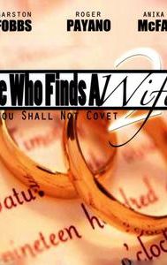 He Who Finds a Wife 2: Thou Shalt Not Covet