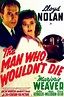 The Man Who Wouldn't Die (1942) movie posters