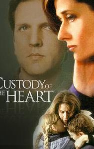 Custody of the Heart