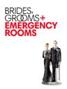 Brides, Grooms and Emergency Rooms