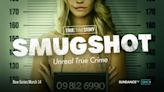 True Crime Story: Smugshot Season 1 Streaming Release Date: When Is It Coming Out on AMC Plus?