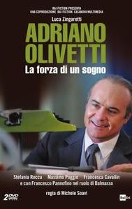 Adriano Olivetti: La forza di un sogno