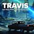 Travis: The True Story of Travis Walton