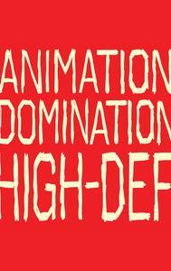 Animation Domination High-Def