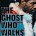 The Ghost Who Walks (film)