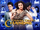 Chaar Din Ki Chandni