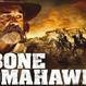 Bone Tomahawk