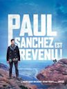 Paul Sanchez est revenu !