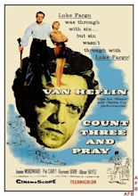 Count Three and Pray (1955) - IMDb