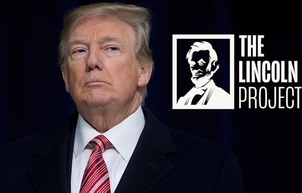 Lincoln Project celebrates felony conviction of Donald Trump