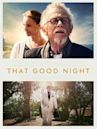 That Good Night (film)