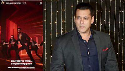 Salman Khan praises Vicky Kaushal for his new song Tauba Tauba, says, "great moves, song looking good"
