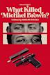 What Killed Michael Brown?