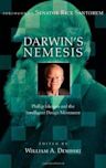 Darwin's Nemesis: Phillip Johnson and the Intelligent Design Movement