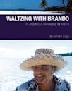 Waltzing with Brando